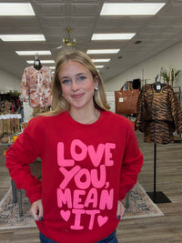 The Love You, Mean It Sweatshirt - Red Long Sleeve Soft Sweatshirt