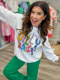 The Born To Dilly Dally SweatShirt - White Graphic Sweatshirt -