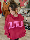 The Dilly Dally sweatshirt